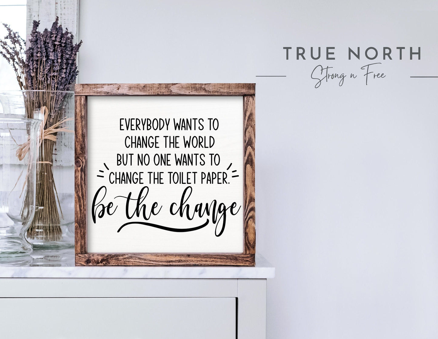 Be The Change Bathroom Sign, Bathroom Decor, Funny Bathroom Sign, Funny Bathroom Art, Bathroom Wall Art, Funny Bathroom Decor, Toilet Paper