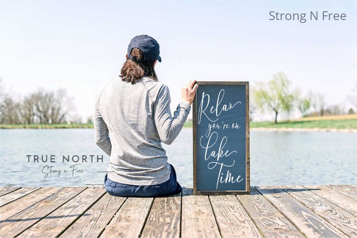 Relax You're On Lake Time, Lake House Decor, Lake House Wall Art