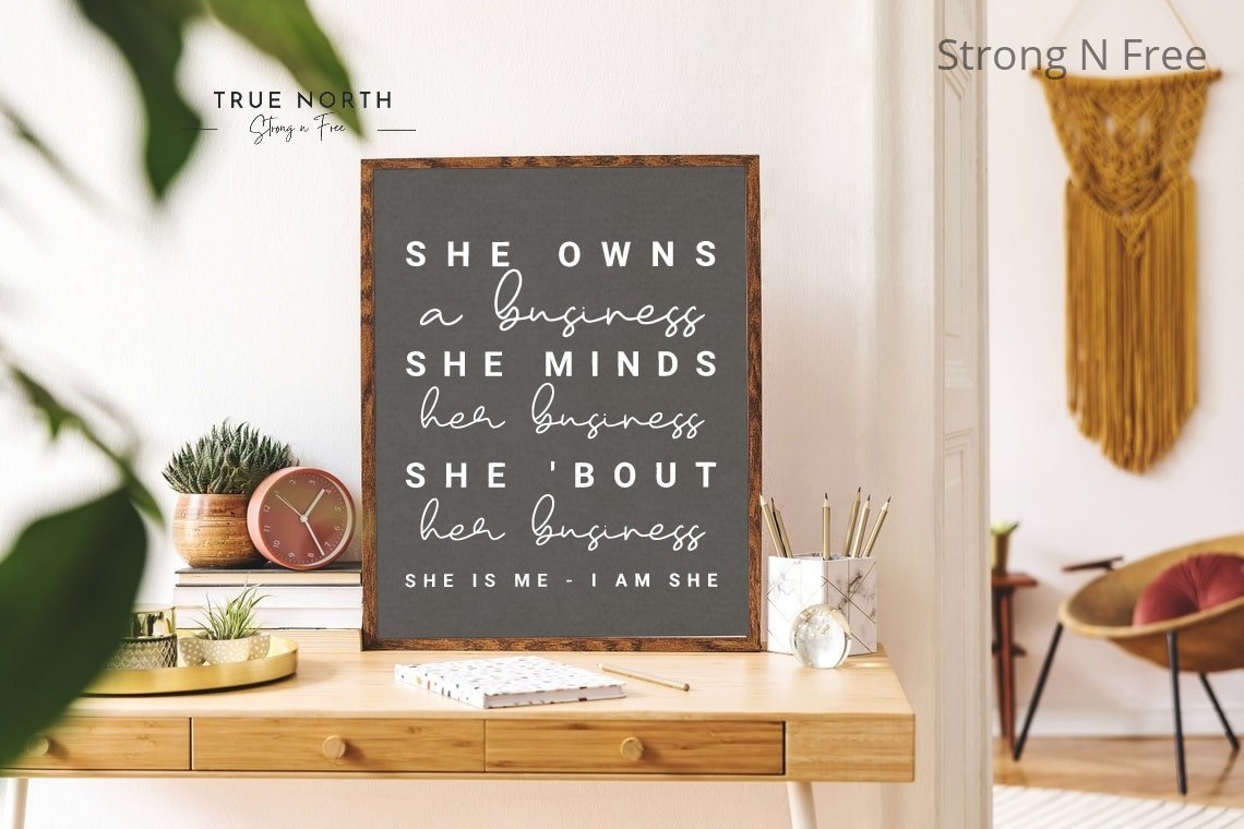 Business Owner Sign - Business Owner Gift Idea - Entrepreneur Sign - Company Owner Apparel - Female Entrepreneur - Women in Business
