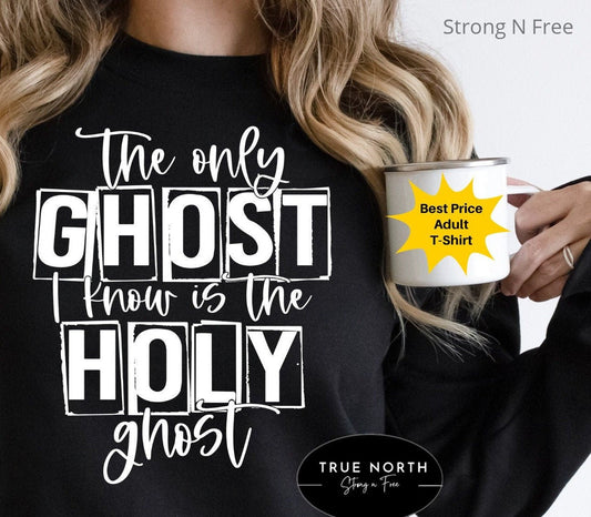 The Only Ghost I Know Is The Holy Ghost Shirt, Halloween Shirt, Funny Halloween T Shirt, Trendy Tee, Funny Christian Shirt Women, Trendy Tee .