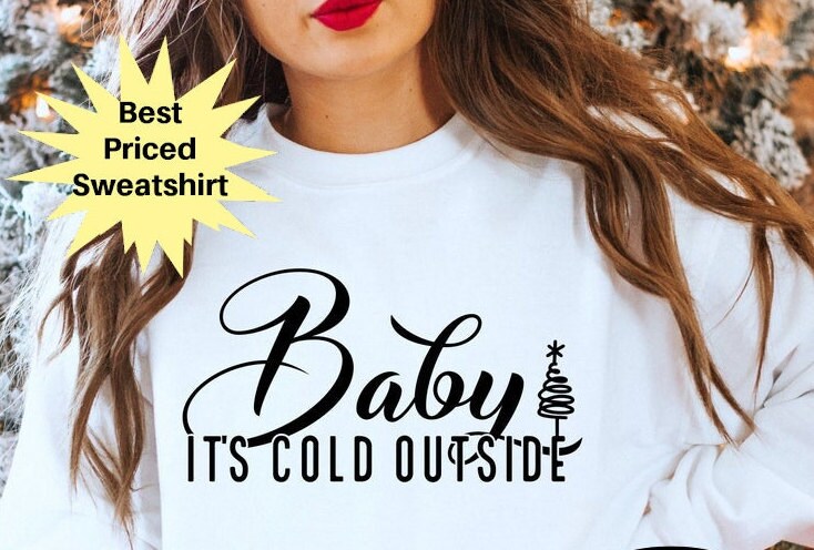 DTF Transfer Baby It's Cold Outside