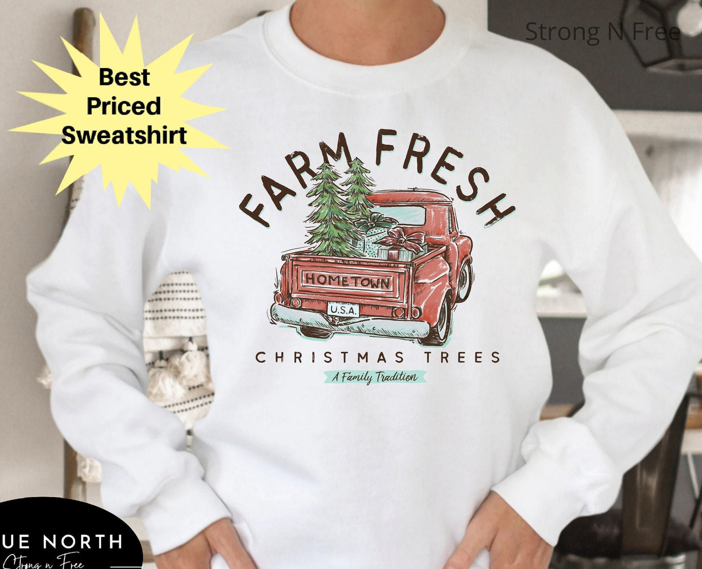 DTF Transfer Farm Fresh Christmas Trees , Christmas , Christmas for Women, Crewneck , Christmas Gift