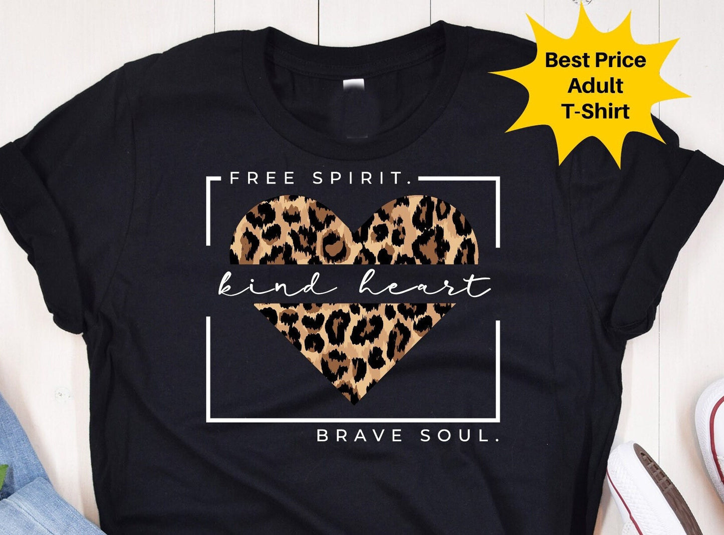 Kind Heart, Free Spirit, Brave Soul T-Shirt | Leopard Print Heart | Kind Heart Shirt