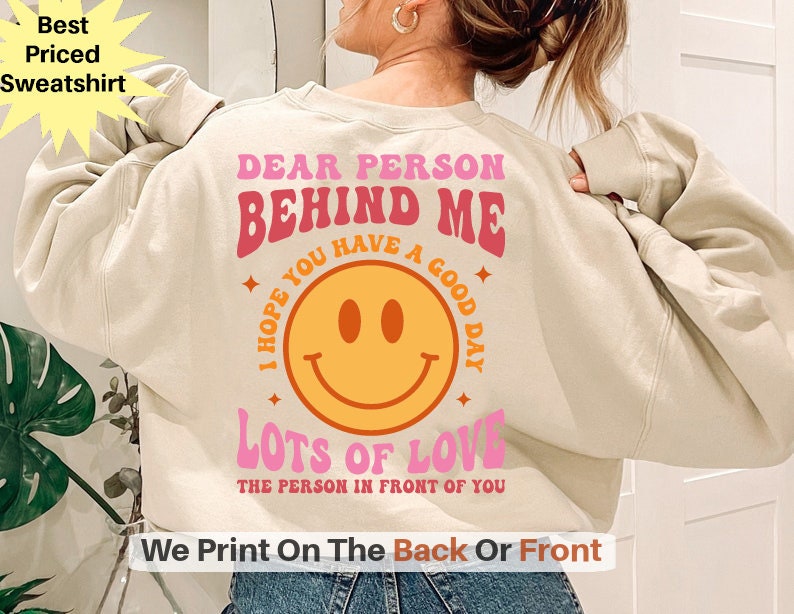 Dear Person Behind Me Sweatshirt Hoodie, Mental Health, Cute Tumblr Hoodie, Trendy VSCO, Aesthetic Shirt, Quotes Hoodie, Positive, Tumblr .