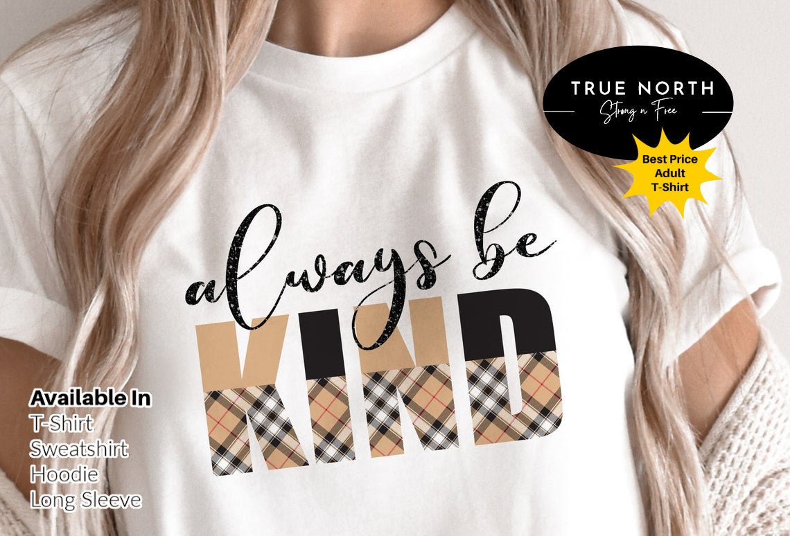Always Be Kind T-shirt, Kindness Shirt, Be Kind Shirt, Shirts For Women, Teacher Kindness Shirt, Inspirational Shirt, Leopard Print Shirt .