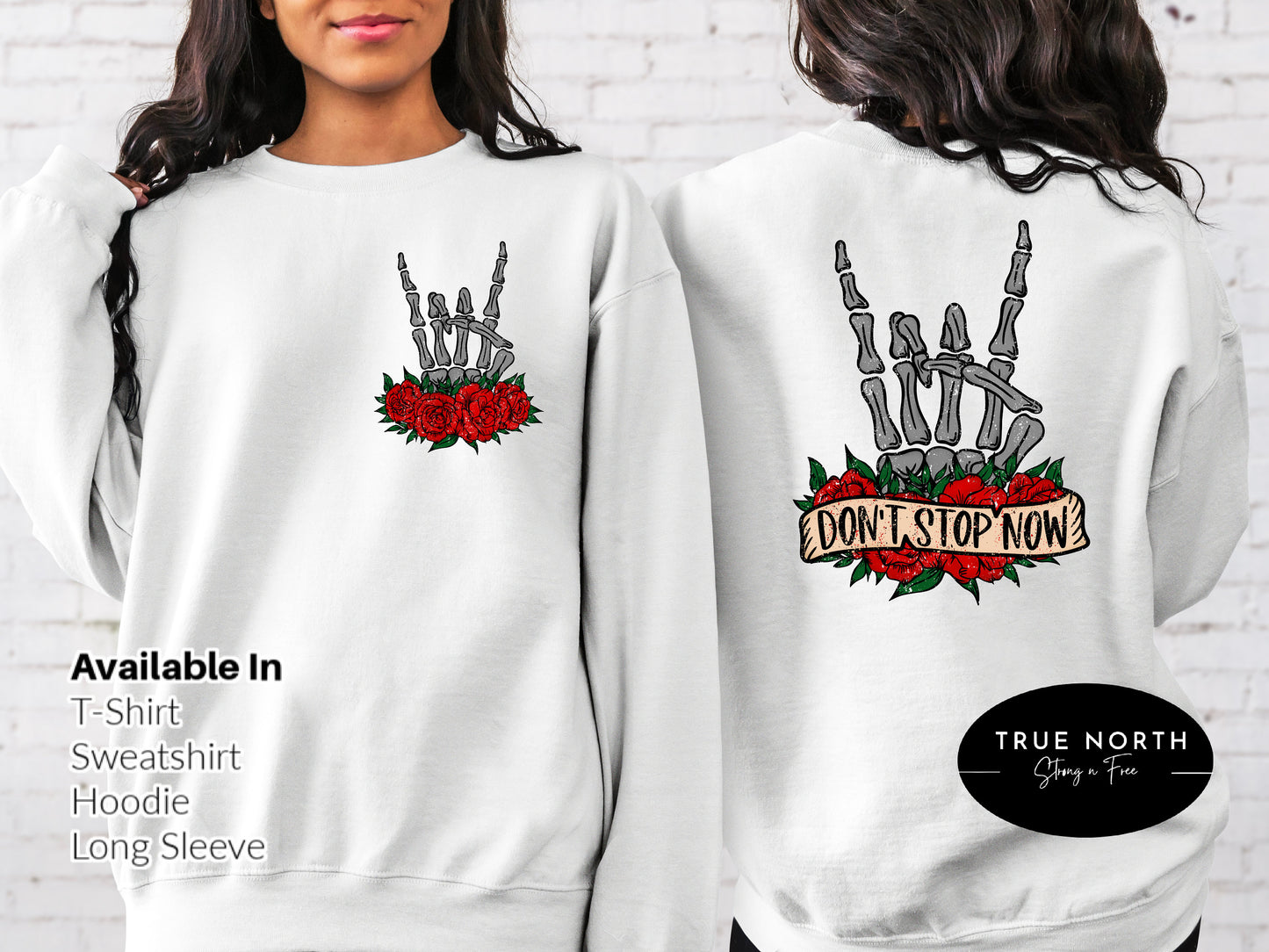 Don’t Stop Now T-Shirt, Flower Skull Shirt, Roses Tee, Skeleton Hand tshirt, Motivational shirt, Spring Skeleton Design, Dead Inside .