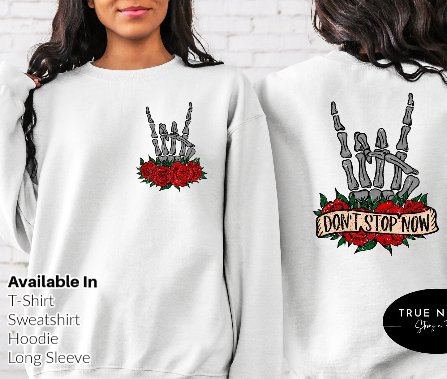 Don’t Stop Now T-Shirt, Flower Skull Shirt, Roses Tee, Skeleton Hand tshirt, Motivational shirt, Spring Skeleton Design, Dead Inside .