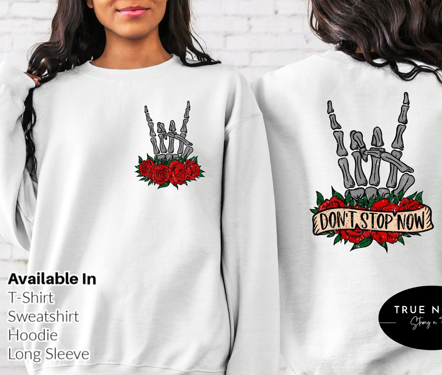 DTF Transfer Don’t Stop Now , Flower Skull , Roses , Skeleton Hand t, Motivational , Spring Skeleton Design, Dead Inside