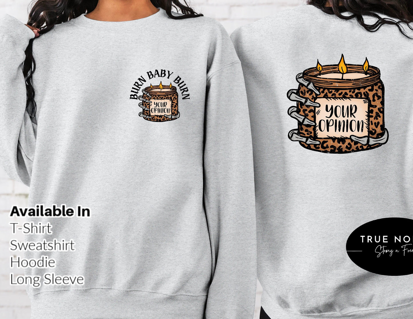 Burn Baby Burn T-Shirt, Skeleton Hand Shirt, Your Opinion t-shirt, Snarky Skeleton, Dead Inside, Funny Skeleton Shirt, Leopard Print Candles