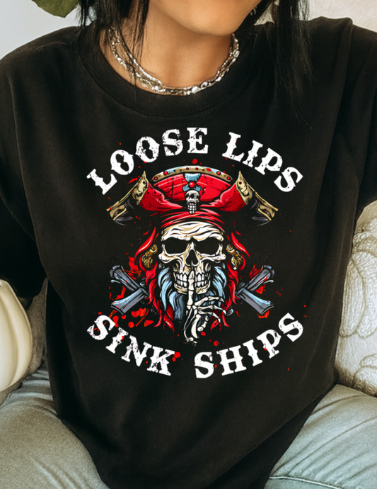 DTF Transfer Sink Ships Loose Lips Design
