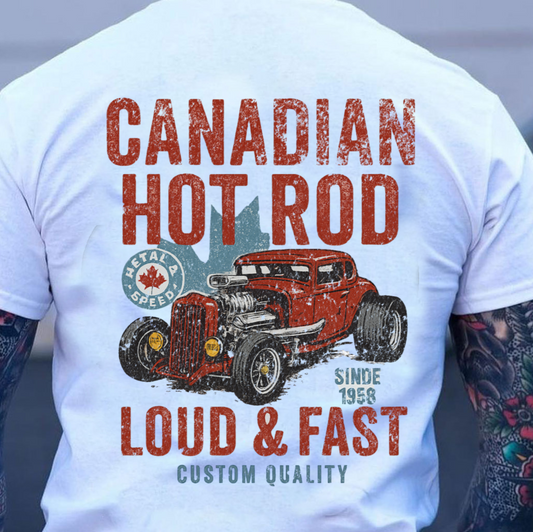 T-Shirt Sweatshirt Crewneck Canadian Hot Rod – Loud & Fast Vintage Car Graphic with Maple Leaf