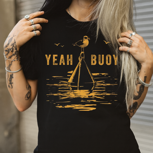 DTF Transfer Yeah Buoy Coastal Humor