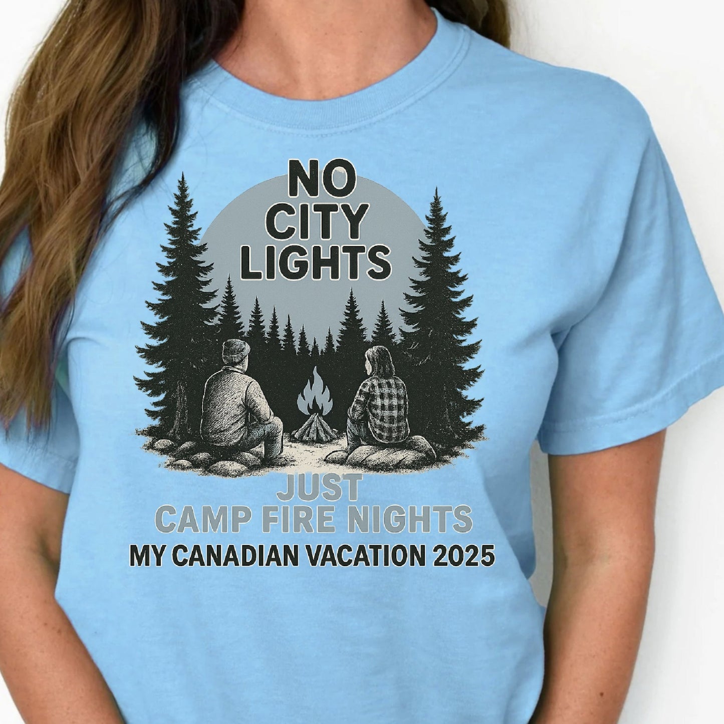 T-Shirt Sweatshirt Crewneck Campfire Nights – No City Lights, Just Camp Fire Nights, Canadian Vacation 2025