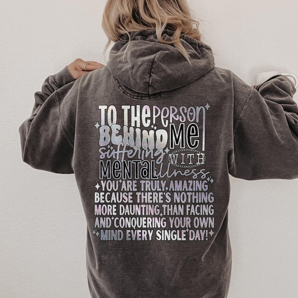 T-Shirt Tee Sweatshirt Crew Hoodie- Mental Health Awareness Inspirational Design