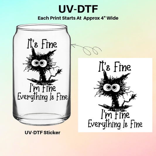 UV-DTF Stickers – It’s Fine I’m Fine Everything Is Fine