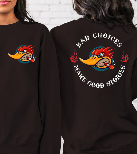 Sweatshirt Hoodie T-Shirt Gear Head Bad Choices Make Good Stories