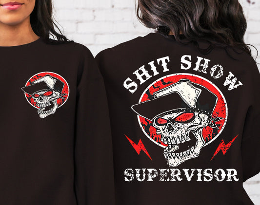 Sweatshirt Hoodie T-Shirt Shit Show Supervisor Gear Head