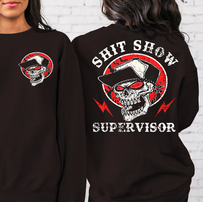 Sweatshirt Hoodie T-Shirt Shit Show Supervisor Gear Head