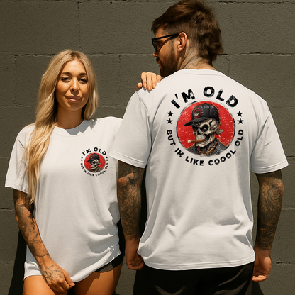 DTF Transfer – I’m Old But I’m Like Coool Old (Skull Edition)