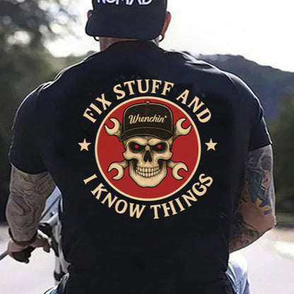 T-Shirt Sweatshirt Crewneck Fix Stuff and I Know Things – Skull Mechanic Wrenchin' Back Print Design