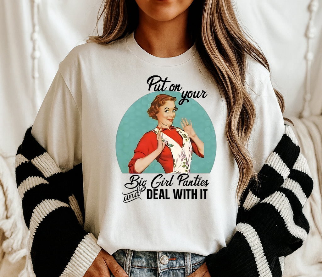 DTF Transfer – Put On Your Big Girl Panties Retro Pin-Up
