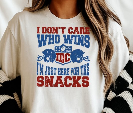 DTF Transfer I Don’t Care Who Wins I’m Just Here for the Snacks