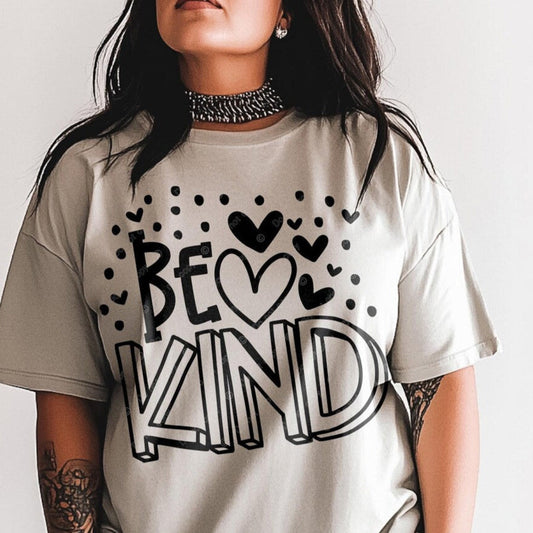 T-Shirt Tee Sweatshirt Crew Hoodie Valentines - Be Kind Inspirational Design