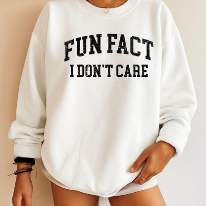 DTF Transfer Fun Fact I Don’t Care