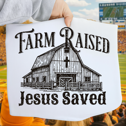 Farm Raised Jesus SavedFaith Country Barn Design