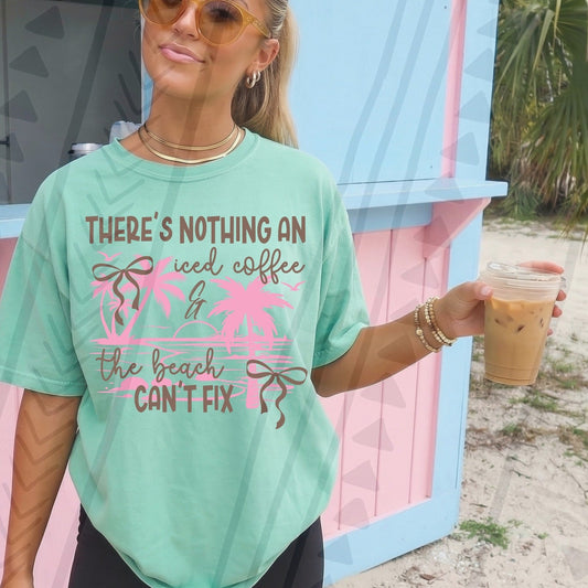 DTF Transfer There’s Nothing an Iced Coffee & Beach Can’t Fix