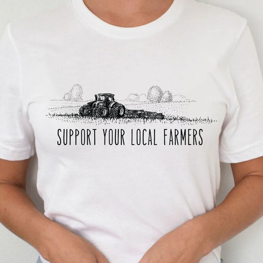 T-Shirt Or Crewneck  Support Your Local Farmers - Vintage Tractor Farming