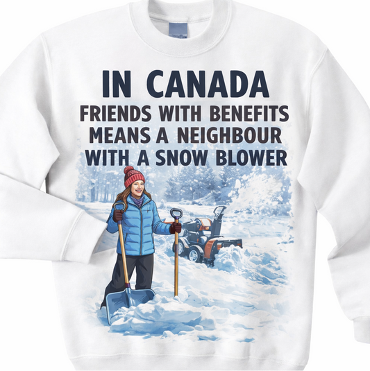 DTF Transfer – In Canada Friends With Benefits Snow Blower