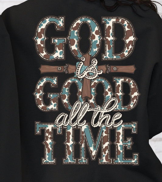 T-Shirt Sweatshirt Hoodie  God Is Good All The Time – Western Cow Print ✝️🤠 Crewneck