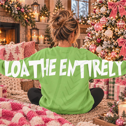 Loathe Entirely white DTF lettering across the back and sleeves of a green sweatshirt, garment not included