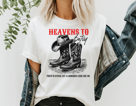 DTF Transfer Heavens to Betsy Country Western