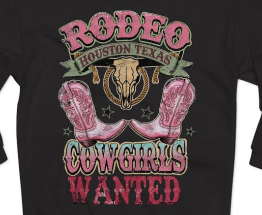 T-Shirt Or Crewneck  Rodeo Cowgirls Wanted - Houston Texas Western