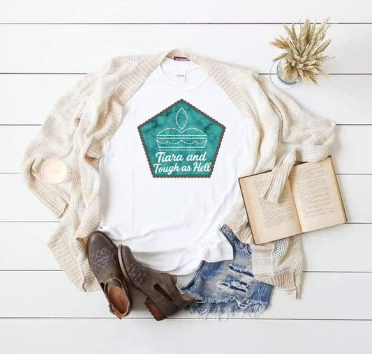 T-Shirt Sweatshirt Crewneck Tiara and Tough as Hell – Teal Western Crown Graphic for Bold Women