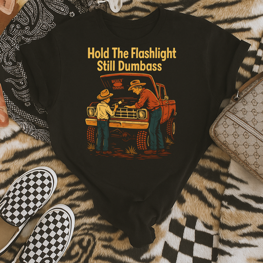 Sweatshirt Hoody Crewneck Hold The Flashlight Still Dumbass