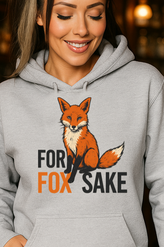 DTF Transfer – For Fox Sake Funny Hoodie Design with Sassy Woodland Fox
