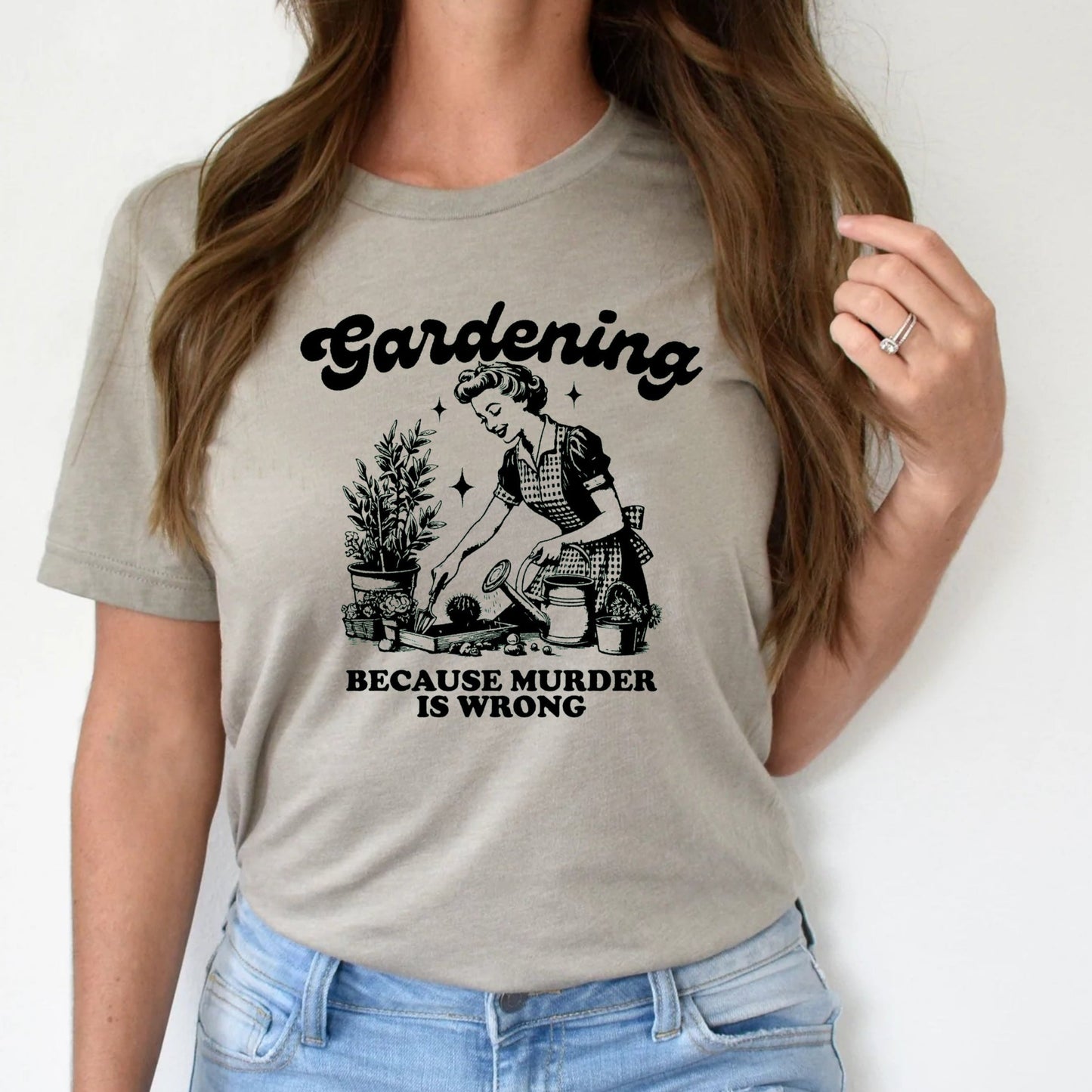 T-Shirt Sweatshirt Hoodie Gardening Because Murder Is Wrong Vintage Print