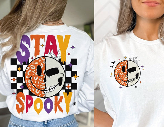 Sweatshirt or T-Shirt Hoodie Fall  Stay Spooky Halloween Design