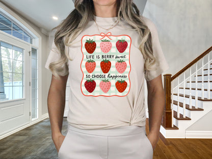 DTF Transfer – Life Is Berry Sweet, So Choose Happiness (Strawberry Design)
