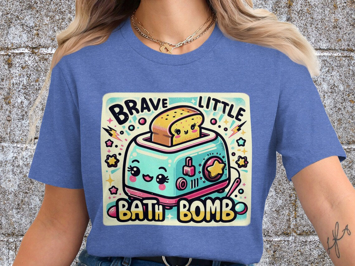 DTF Transfer Dark Humor - Brave Little Bath Bomb