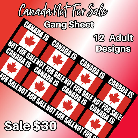 CDN Not For Sale DTF Transfer Gang Sheet – 12 Adult Designs