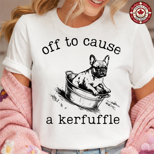 DTF Transfer Off To Cause A Kerfuffle Funny French Bulldog