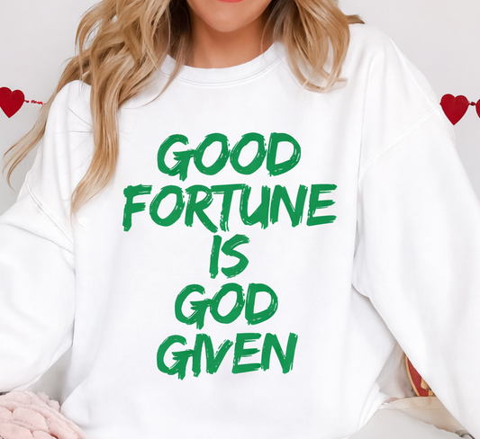 DTF Transfer Good Fortune Is God Given