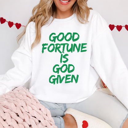 DTF Transfer Good Fortune Is God Given