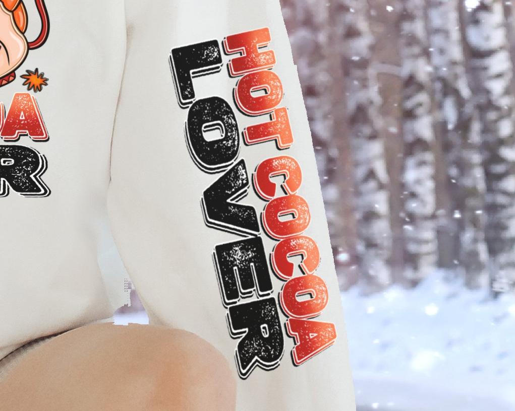 Sweatshirt Hoodie T-Shirt Christmas Ice Coffee and Hot Cocoa Lover