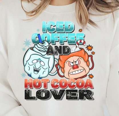 Sweatshirt Hoodie T-Shirt Christmas Ice Coffee and Hot Cocoa Lover