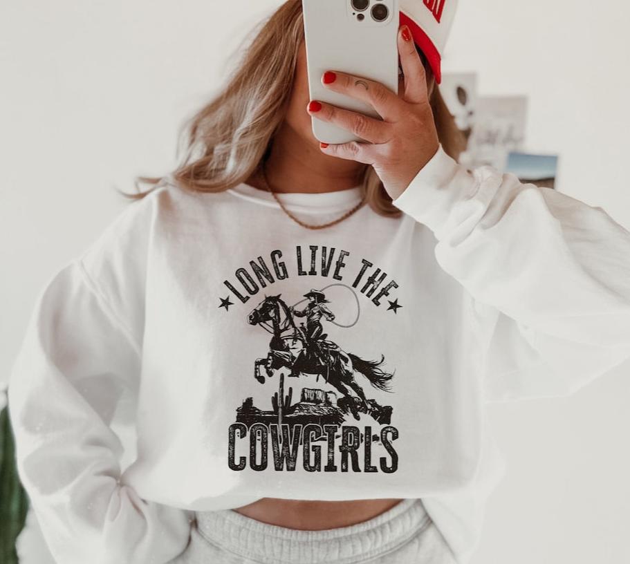 Hoodie Sweatshirt Crew T-Shirt  Country Long Live  The Cowgirls